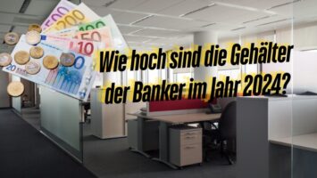 Wie hoch sind die Gehälter der Banker im Jahr 2024?