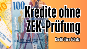 Kredite ohne ZEK-Prüfung